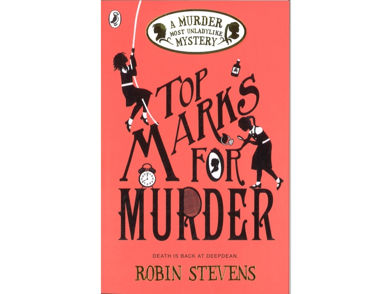 Robin Stevens - Top Marks For Murder