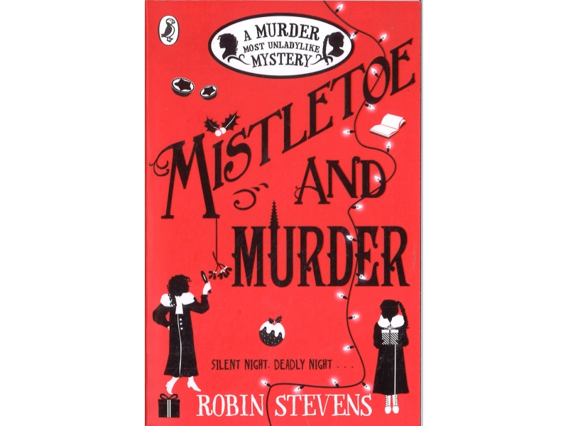 Robin Stevens - Mistletoe And Murder