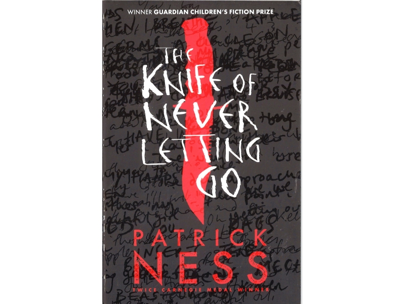 Patrick Ness - Chaos Walking Book 2 - The Knife Of Never Letting Go