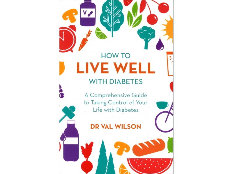 Dr Val Wilson - How To Live Well With Diabetes