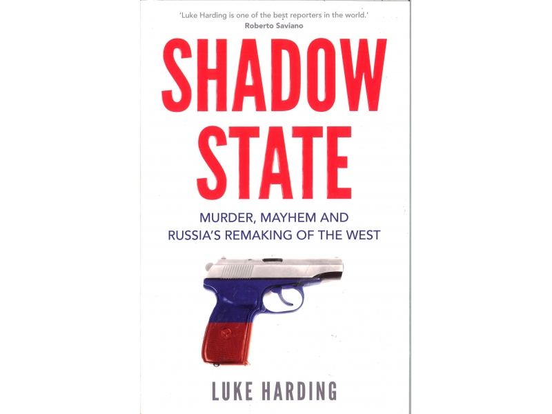 Luke Harding - Shadow State