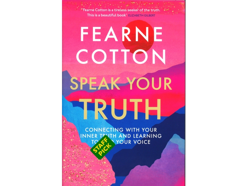 Fearne Cotton - Speak Your Truth - Hardback