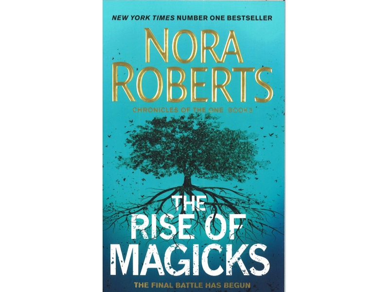 Nora Roberts - The Rise Of Magicks