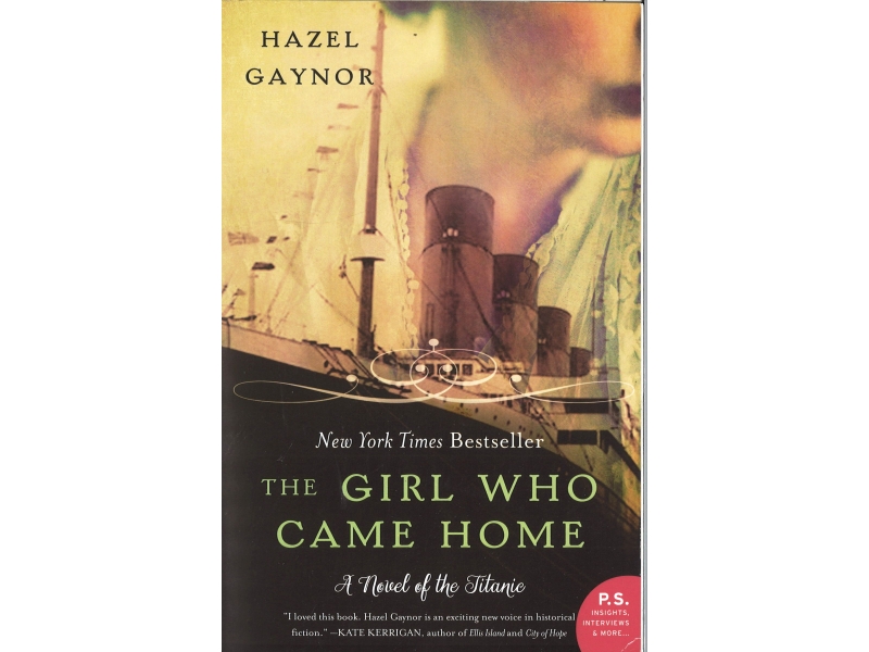 Hazel Gaynor - The Girl Who Came Home