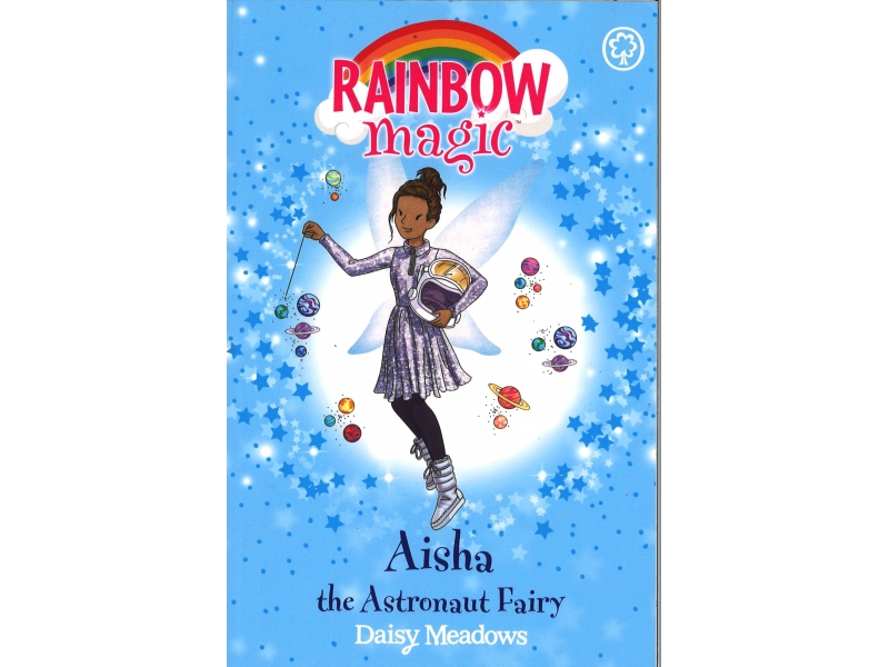 Daisy Meadows - Rainbow Magic - Aisha The Astronaut Fairy