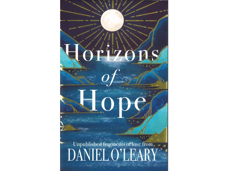 Daniel O'Leary - Horizons Of Hope - Hardback