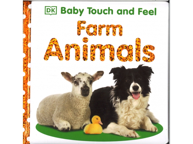 Baby Touch And Feel - Farm Animals