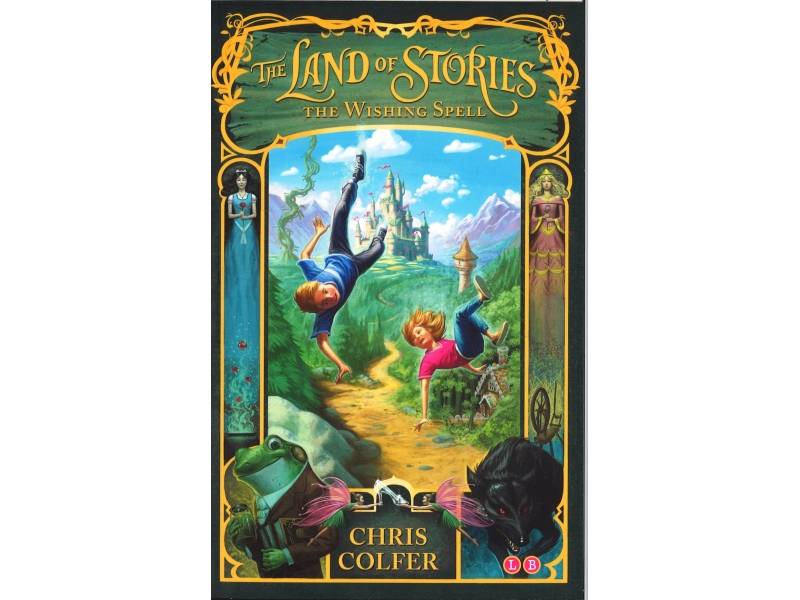 Chris Colfer - The Land Of Stories - The Wishing Spell
