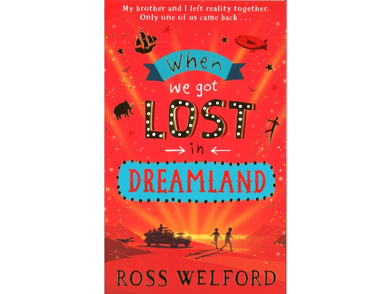 Ross Welford - We Got Lost In Dreamland