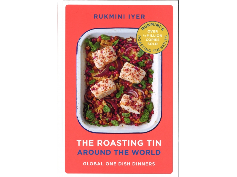 Rukmini Iyer - The Roasting Tin Around The World