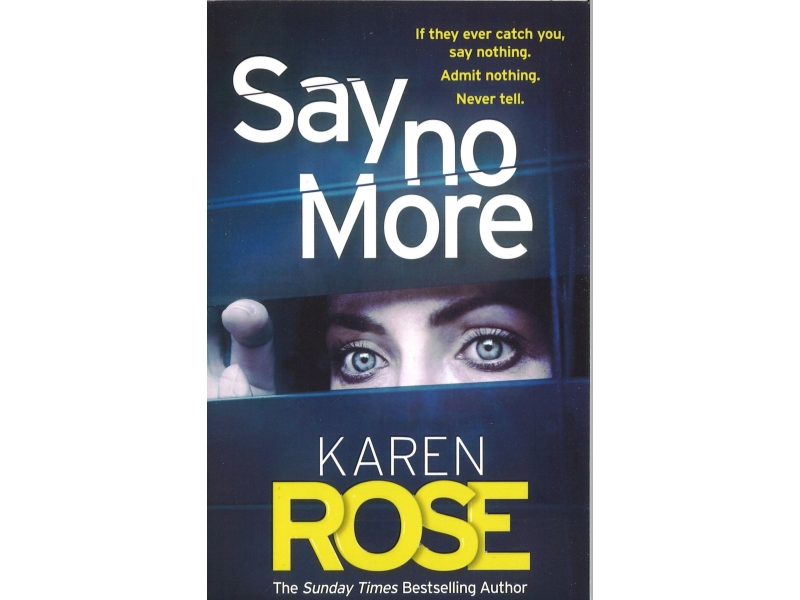 Karen Rose  - Say No More