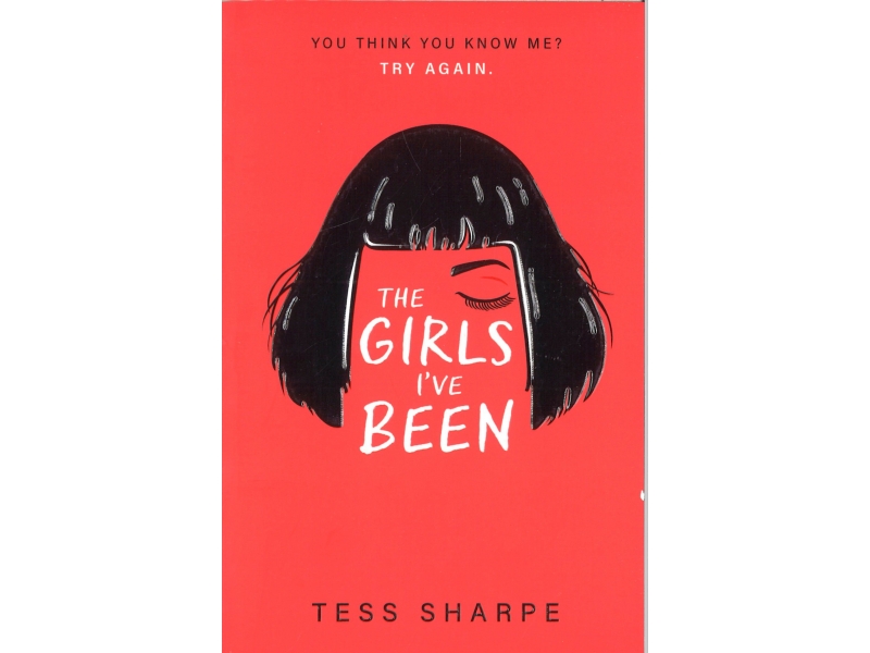 Tess Sharpe - The Girls I've Been