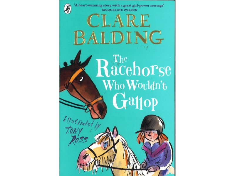 Clare Balding - The Racehorse Who Wouldn't Gallop