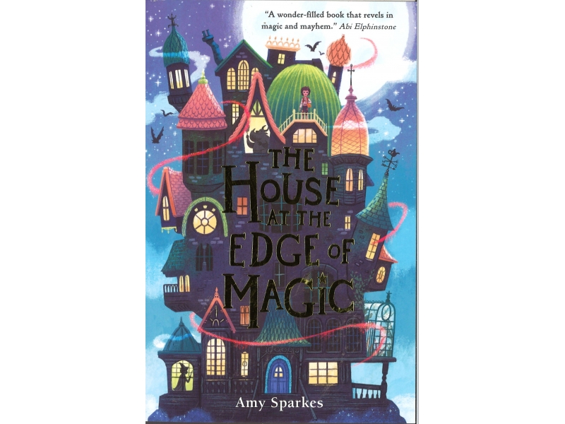 Amy Sparks - The House At The Edge Of Magic