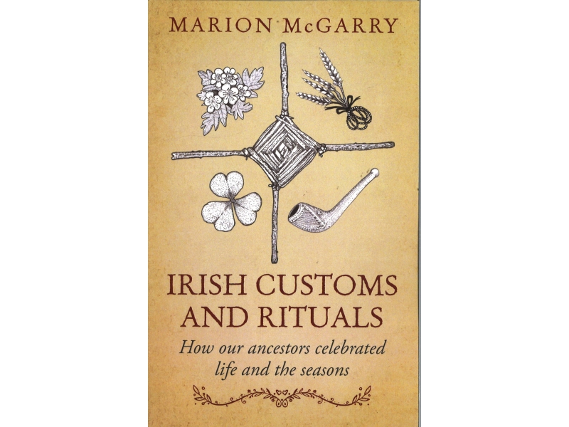 Marion McGarry - Irish Customs And Rituals