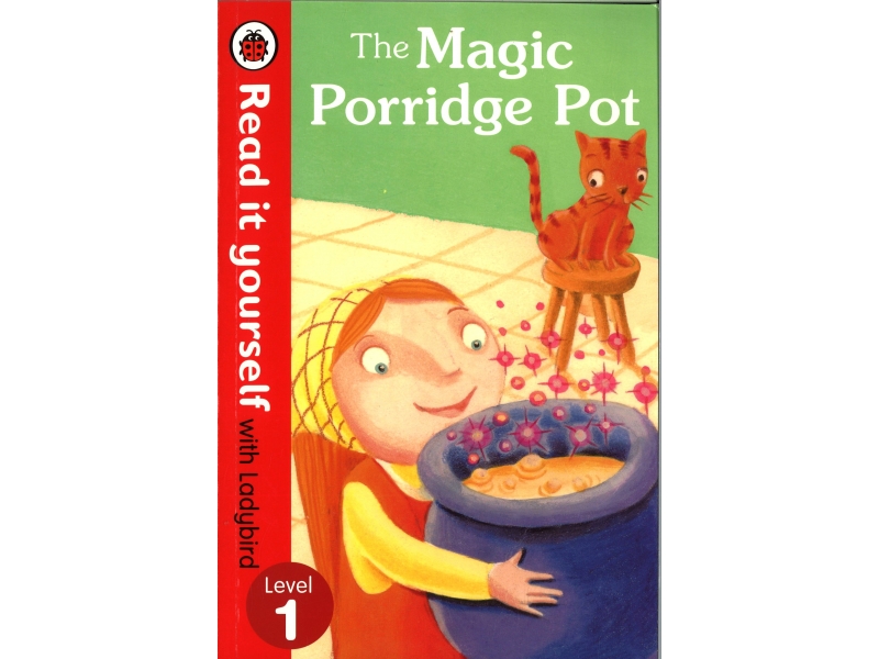 Read It Yourself With Ladybird - Level 1 - The Magic Porridge Pot