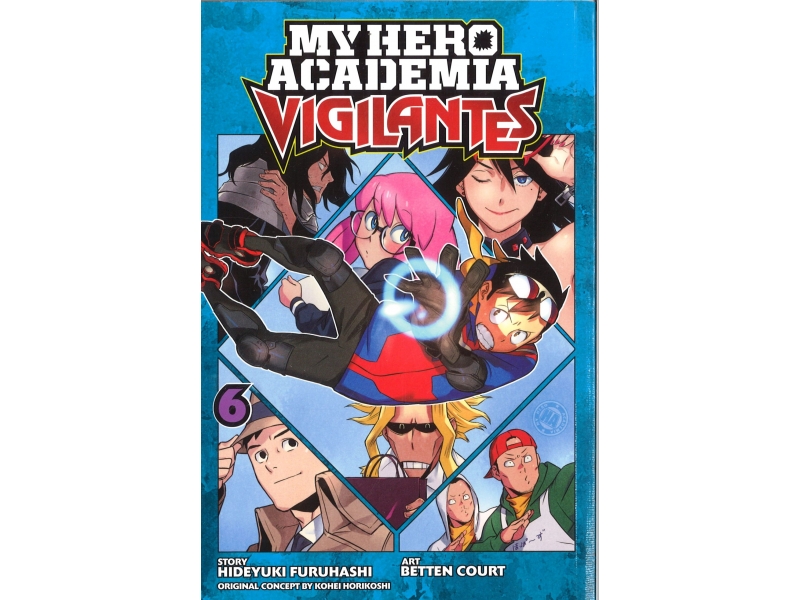 My Hero Academia Vigilantes 6 - Kohei Horikoshi