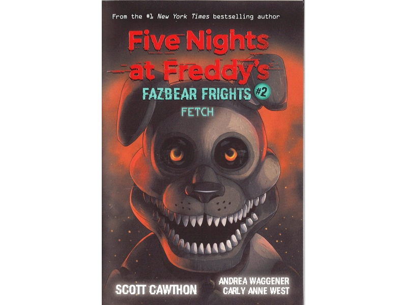 Five Nights At Freddy's - Fazbear Frights #2 Fetch