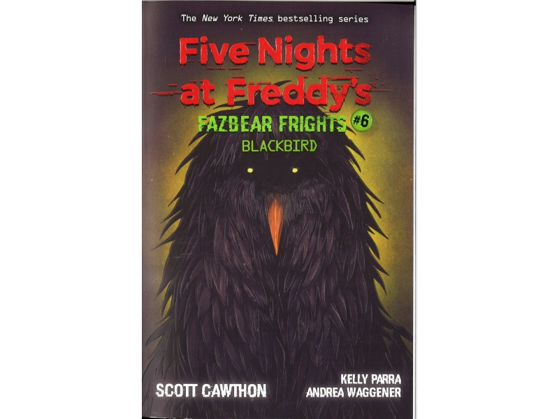 Five Nights At Freddy's - Fazbear Frights #6 Blackbird
