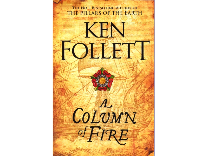 Ken Follett - A Column Of Fire