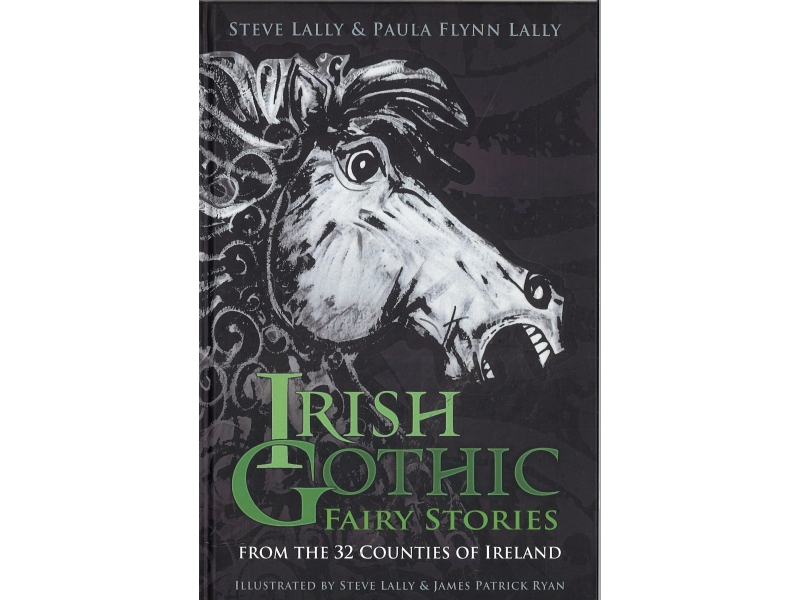 Steve Lally & Paula Flynn Lally - Irish Gothic Fairy Stories