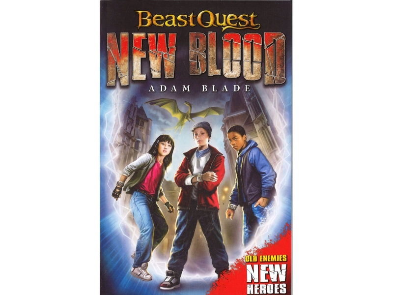 Beast Quest - New Blood - Bk 1 - Adam Blade