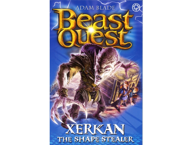 Beast Quest - Xerkan The Shape Stealer - Series 23 Bk 4 - Adam Blade