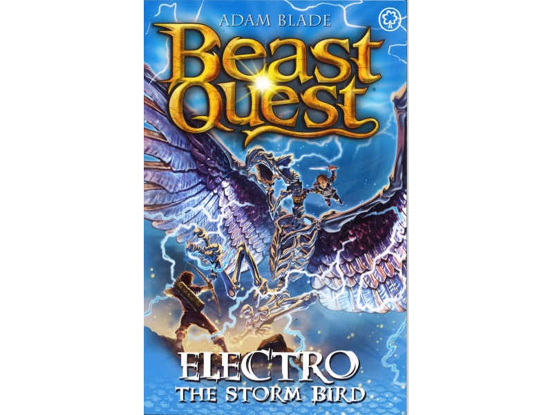 Beast Quest - Electro The Storm Bird - Series 24 Bk 1 - Adam Blade