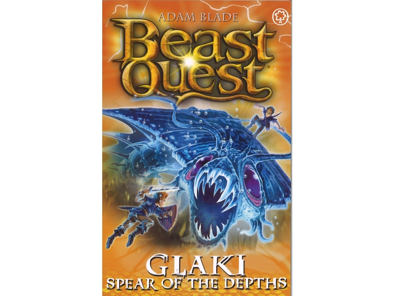 Beast Quest - Glaki Spear Of The Depths - Series 25 Bk 3 - Adam Blade
