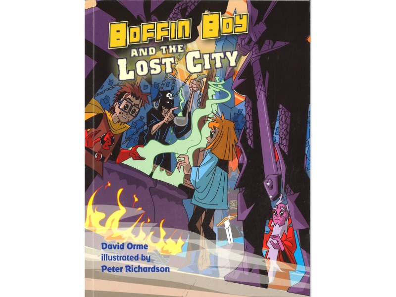 Boffin Boy And The Lost City - David Orme