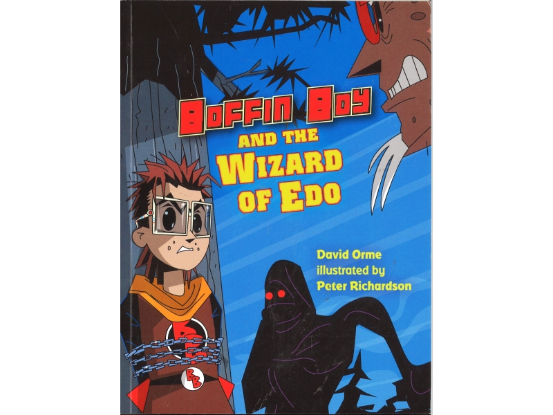 Boffin Boy And The Wizard Of Edo - David Orme