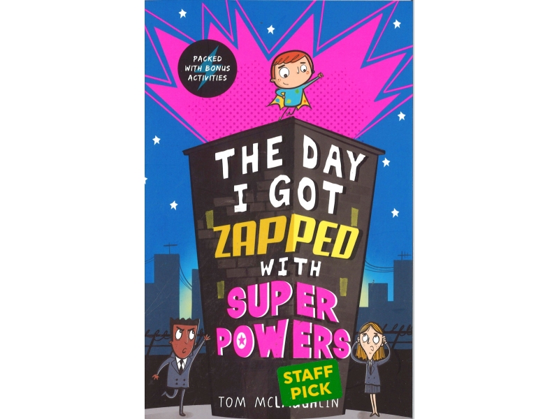 Tom McLaughlin - The Day I Got Zapped With Super Powers
