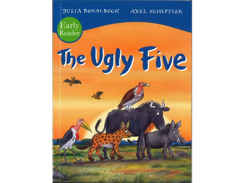 Julia Donaldson & Alex Scheffler - The Ugly Five