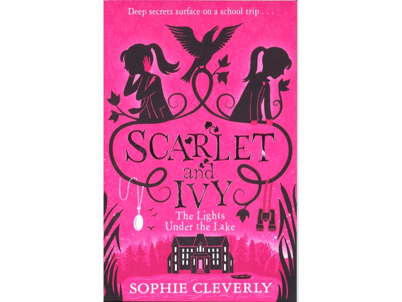 Scarlet And Ivy - Book 4 - The Lights Under The Lake - Sophie Cleverly