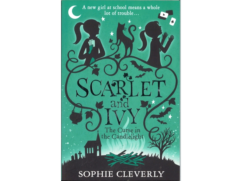 Scarlet And Ivy - Book 5 - The Curse In Candlelight - Sophie Cleverly