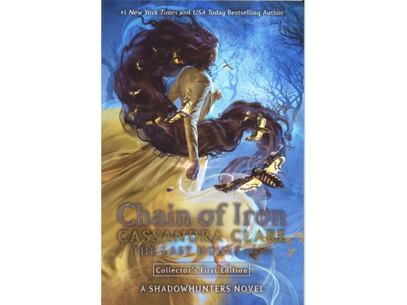 Cassandra Clare - Shadow Hunters - Chain Of Iron - The Last Hours - Book 2