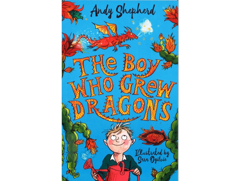 Andy Shepherd - The Boy Who Grew Dragons
