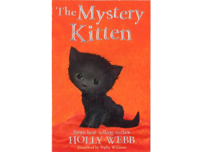 Holly Webb - The Mystery Kitten