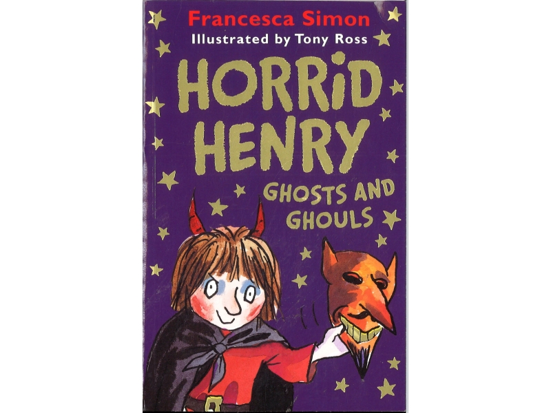 Horrid Henry - Ghosts And Ghouls