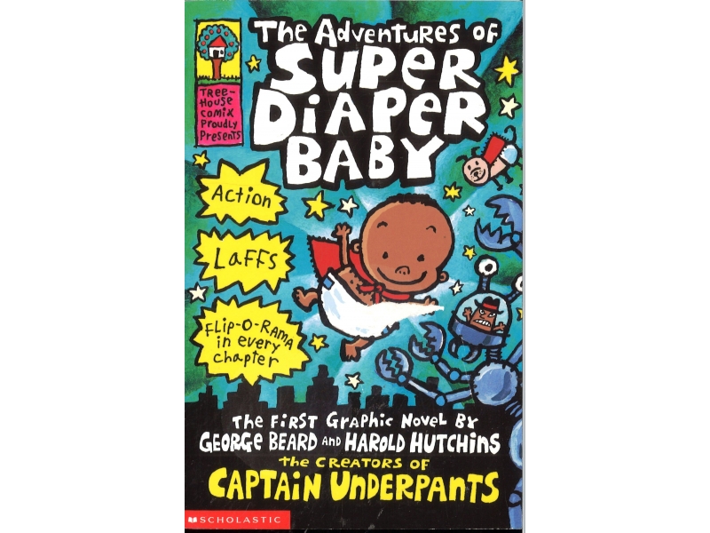 The Adventures Of Super Diaper Baby - Dav Pilkey