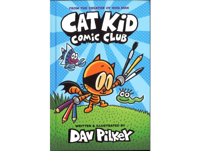 Cat Kid Comic Club - Dav Pilkey