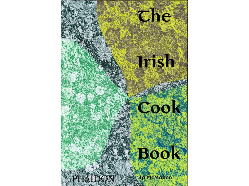 The Irish Cook Book - JP McMahon