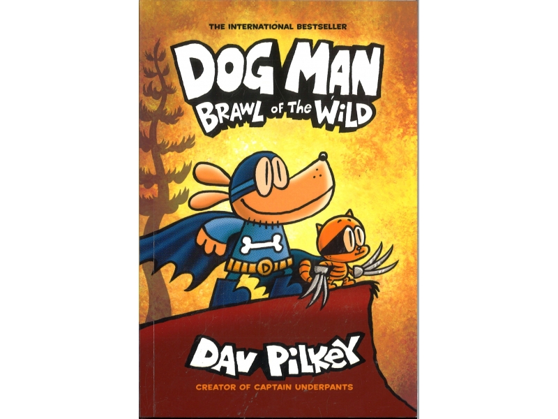 Dog Man - A Brawl Of The Wild - Dav Pilkey