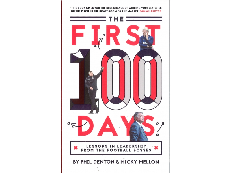 The First 100 Days - Phil Denton & Micky Mellon