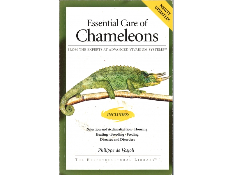 Philippe De Vosjoli - Essentials Care Of Chameleons