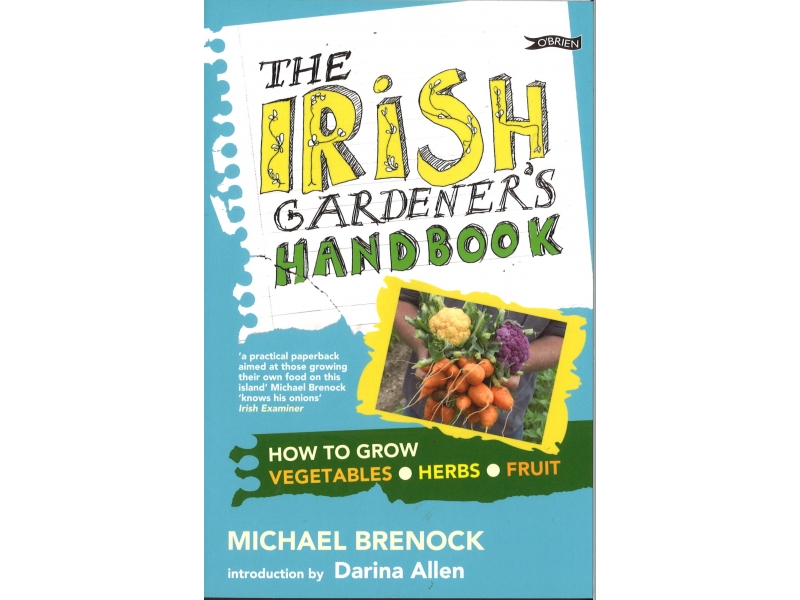 Michael Brenock - The Irish Gardener's Handbook