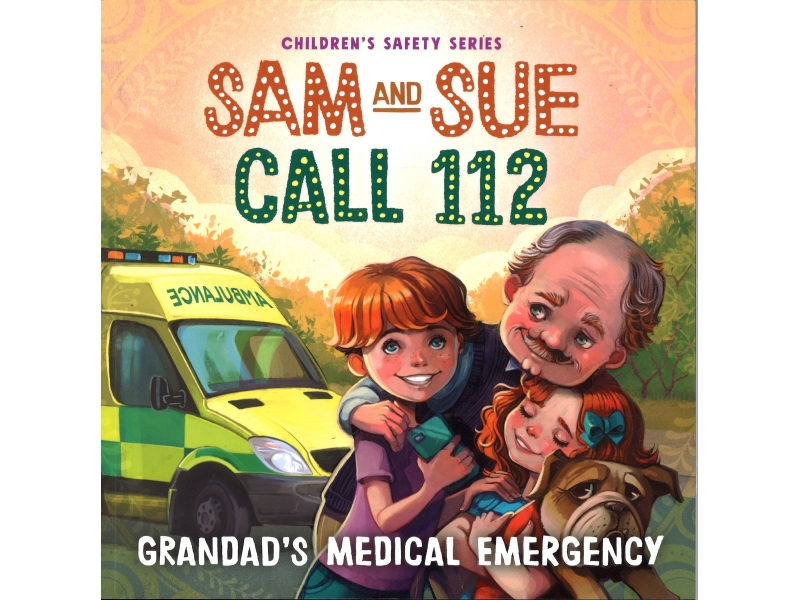 Children Safety Series - Sam And Sue Call 112 - Grandad's Medical Emergency