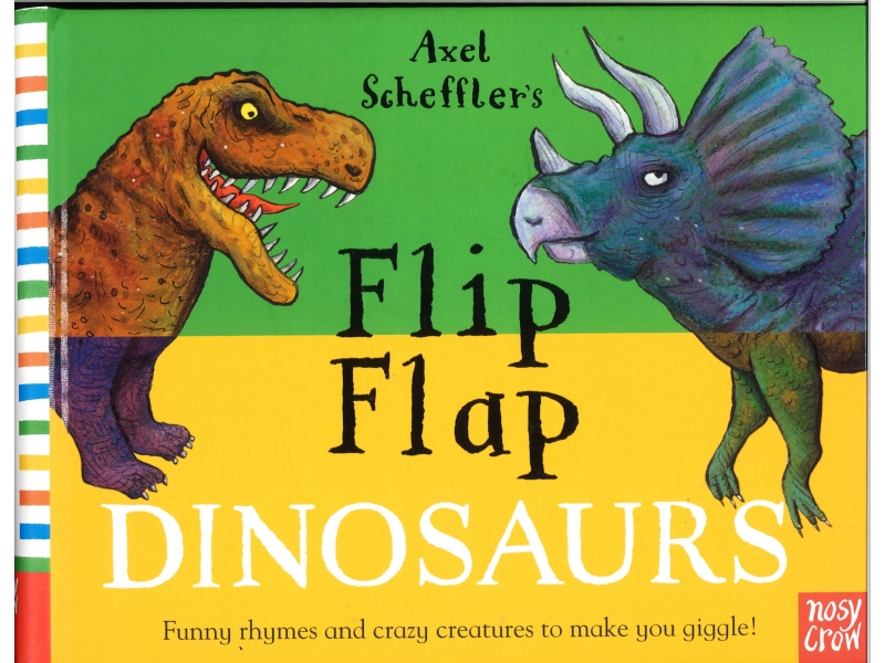 Axel Sheffler's - Flip Flap Dinosaurs