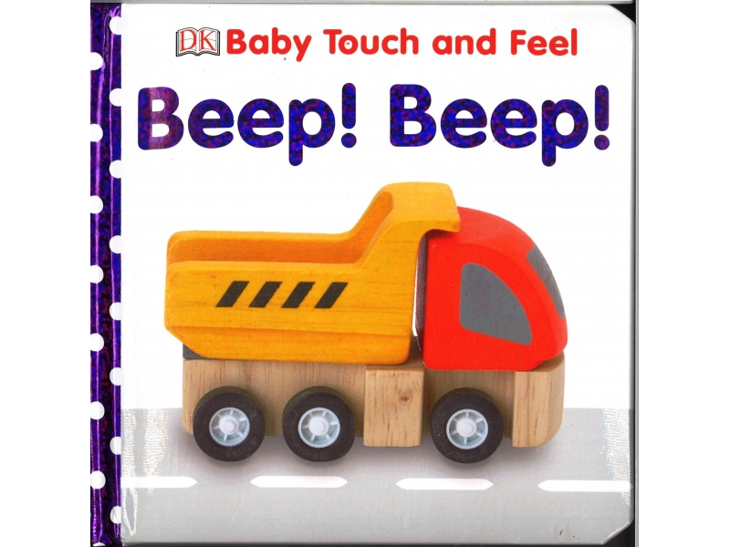 Baby Touch And Feel - Beep ! Beep !