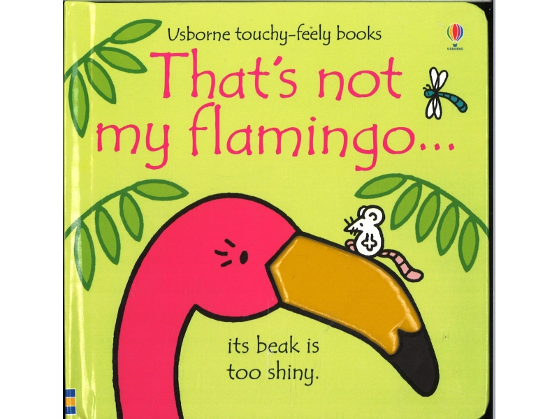 Usborne Touchy-Feely Books - That's Not My Flamingo